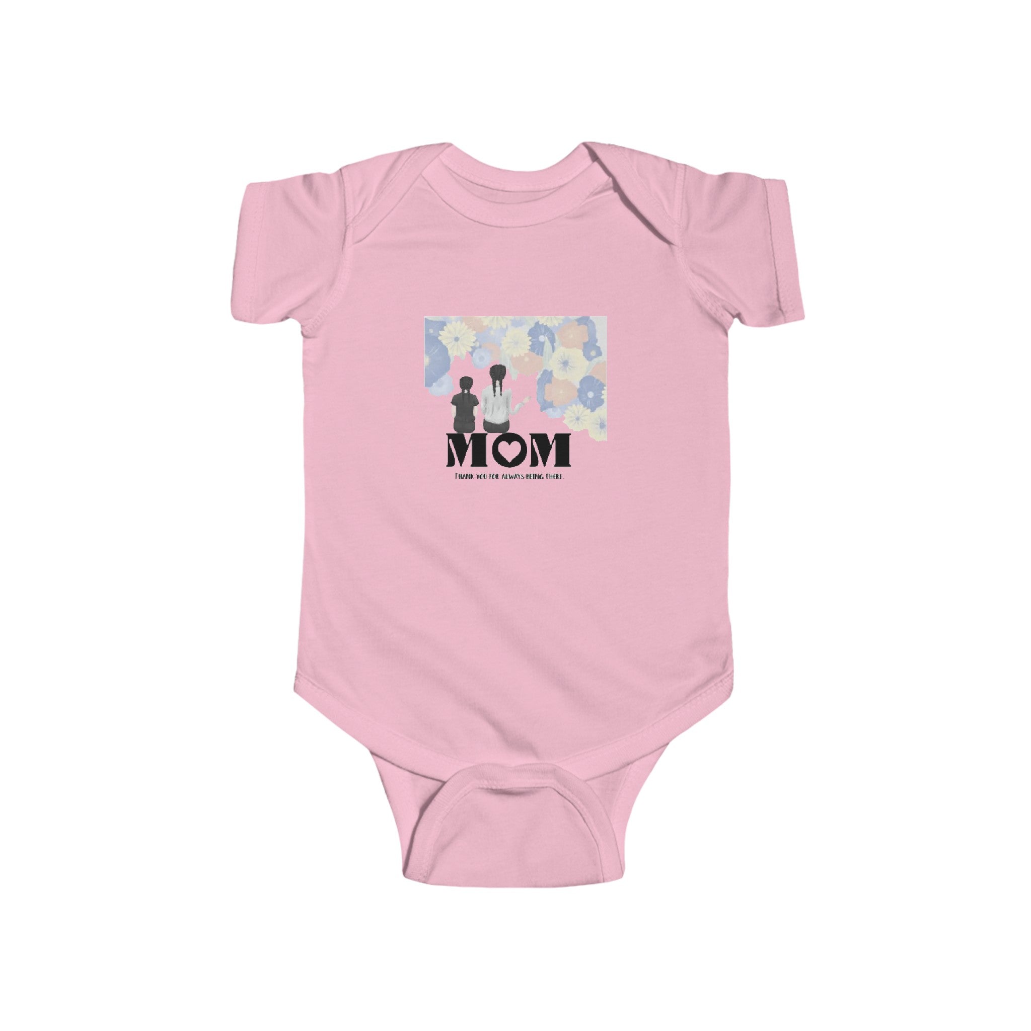 MOM thank you for always being there | Infant Fine Jersey Bodysuit